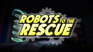 Poster for Robots to the Rescue
