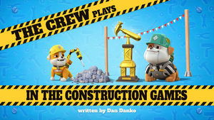Poster for The Crew Plays in the Construction Games