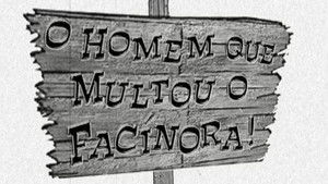 Poster for O Homem Que Multou o Facínora!