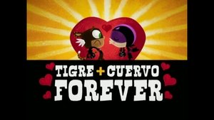 Poster for Tigre + Cuervo Forever