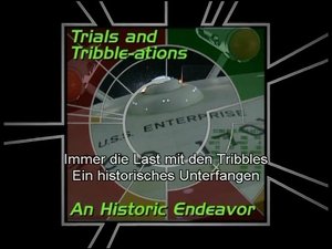 Poster for Trials and Tribble-ations: A Historic Endeavor (S05) Poster for Trials and Tribble-ations: A Historic Endeavor (S05)