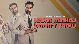 Poster for Best of Season 1: Hasan Minhaj Doesn't Know