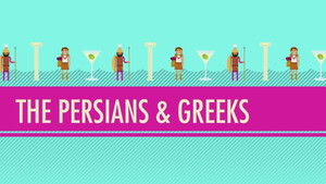 Poster for The Persians & Greeks: Crash Course World History #5