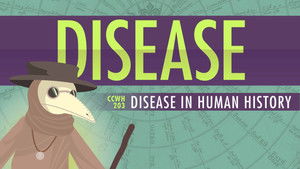 Poster for Disease! Crash Course World History 203