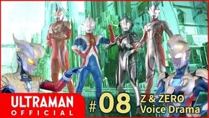 Poster for Z & Zero Voice Drama #08: Other Space-Time Ultramen Poster for Z & Zero Voice Drama #08: Other Space-Time Ultramen