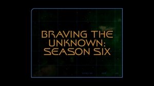Poster for Braving The Unknown (Season 6)