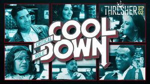 Poster for Thresher Cooldown: Episode 2