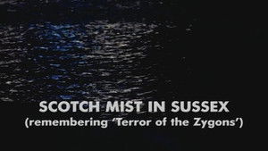 Poster for Scotch Mist in Sussex: Remembering Terror of the Zygons Poster for Scotch Mist in Sussex: Remembering Terror of the Zygons