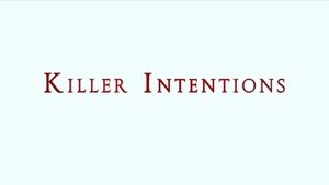 Poster for Killer Intentions (Season 2) Poster for Killer Intentions (Season 2)
