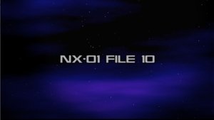 Poster for NX01 File 10