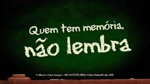 Poster for Quem Tem Memória, Não Lembra