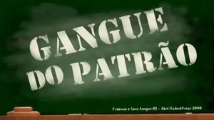 Poster for Gangue do Patrão