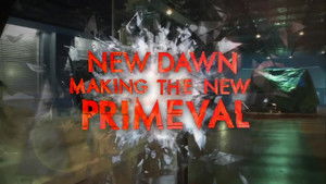 Poster for New Dawn - Making the New Primeval Part 1