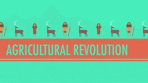 Poster for The Agricultural Revolution: Crash Course World History #1