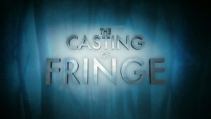Poster for The Casting of Fringe Poster for The Casting of Fringe