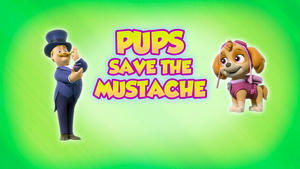 Poster for Pups Save the Mustache