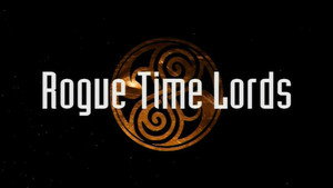 Poster for Rogue Time Lords Poster for Rogue Time Lords