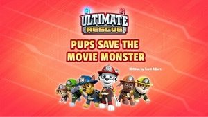 Poster for Ultimate Rescue: Pups Save the Movie Monster!