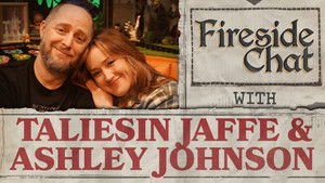 Poster for Fireside Chat LIVE With Ashley Johnson and Taliesin Jaffe!