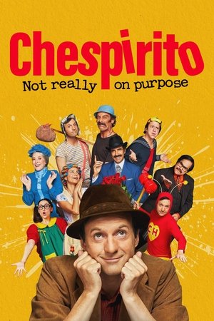 Chespirito: Not Really on Purpose Chespirito: Not Really on Purpose