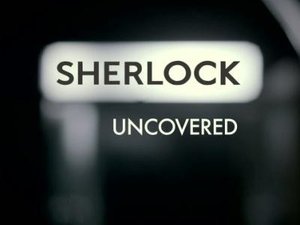 Poster for Sherlock Uncovered
