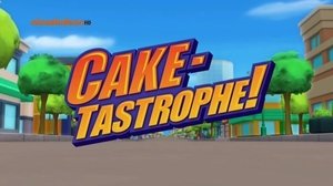 Poster for Cake-tastrophe!