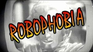 Poster for Robophobia
