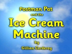 Poster for Postman Pat and the Ice Cream Machine