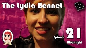 Poster for The Lydia Bennet Ep 21: Midnight Poster for The Lydia Bennet Ep 21: Midnight