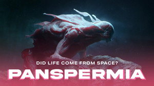 Poster for PANSPERMIA: The Radical Theory of Life's Origins Poster for PANSPERMIA: The Radical Theory of Life's Origins