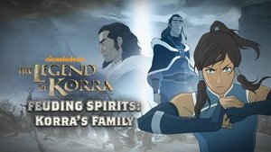 Poster for Feuding Spirits: Korra’s Family Poster for Feuding Spirits: Korra’s Family