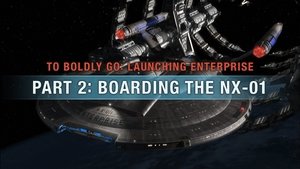 Poster for To Boldly Go: Launching Enterprise - Part 2: Boarding the NX-01