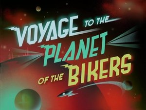 Poster for Voyage to The Planet of The Bikers