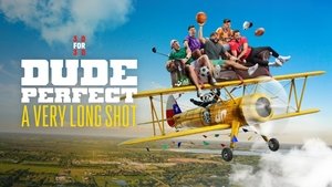 Poster for Dude Perfect: A very long shot