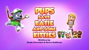 Poster for Pups Save Katie and Some Kitties