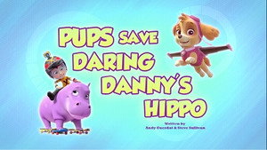 Poster for Pups Save Daring Danny's Hippo