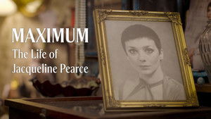 Poster for Maximum - The Life of Jacqueline Pearce Poster for Maximum - The Life of Jacqueline Pearce