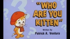 Poster for Who Are You Kitten?