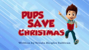 Poster for Pups Save Christmas Poster for Pups Save Christmas