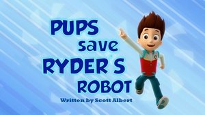 Poster for Pups Save Ryder's Robot