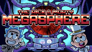 Poster for Rick and Morty MEGASPHERE Poster for Rick and Morty MEGASPHERE