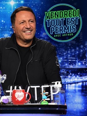 Vendredi, tout est permis avec Arthur