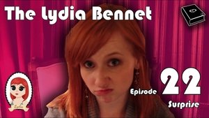 Poster for The Lydia Bennet Ep 22: Surprise! Poster for The Lydia Bennet Ep 22: Surprise!