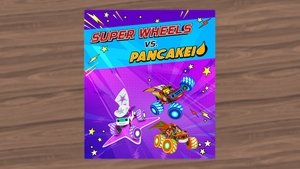 Poster for Super Wheels vs. Pancakeio