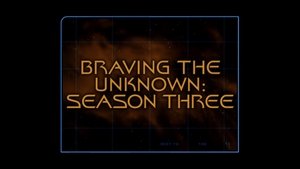 Poster for Braving The Unknown (Season 3)