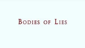 Poster for Bodies of Lies Poster for Bodies of Lies