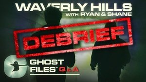 Poster for Evidence of Waverly Hills Sanatorium • Ghost Files Debrief