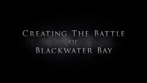 Poster for Creating The Battle Of Blackwater Bay