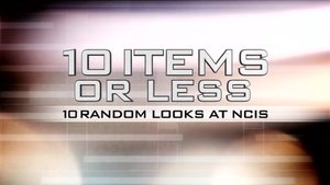 Poster for 10 Items Or Less - 10 Random Looks At NCIS