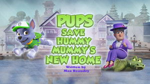 Poster for Pups Save Hummy Mummy's New Home
